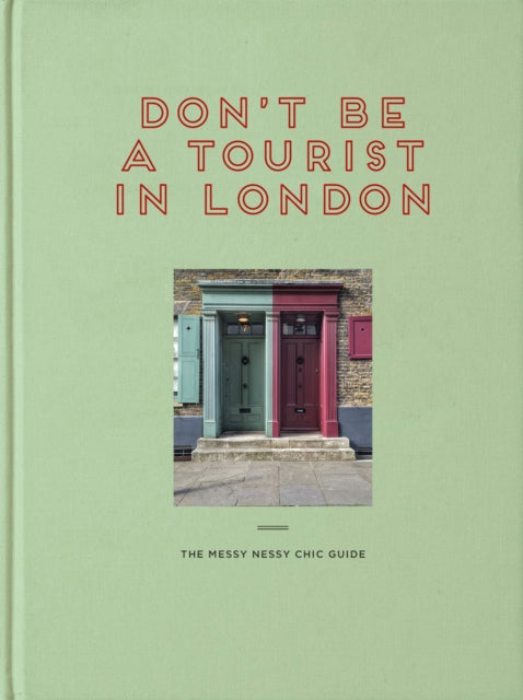 Dont Be A Tourist In London By Grall, Vanessa