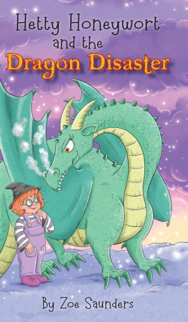 Hetty Honeywort And The Dragon Disaster