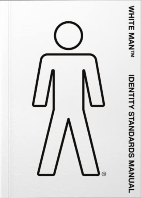 White Man Identity Standards Manual By O