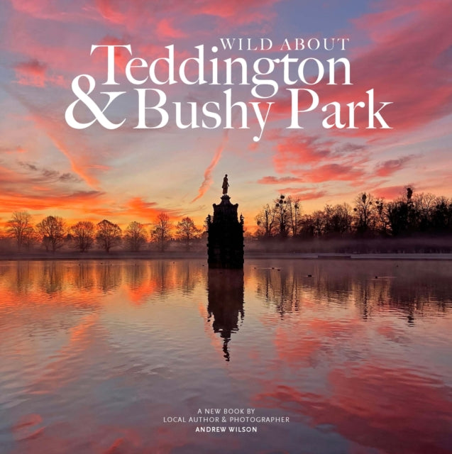 Wild About Teddington & Bushy Park