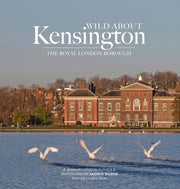 Wild About Kensington By Wilson, Andrew