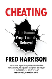 Cheating The Human Project & Its Betraya