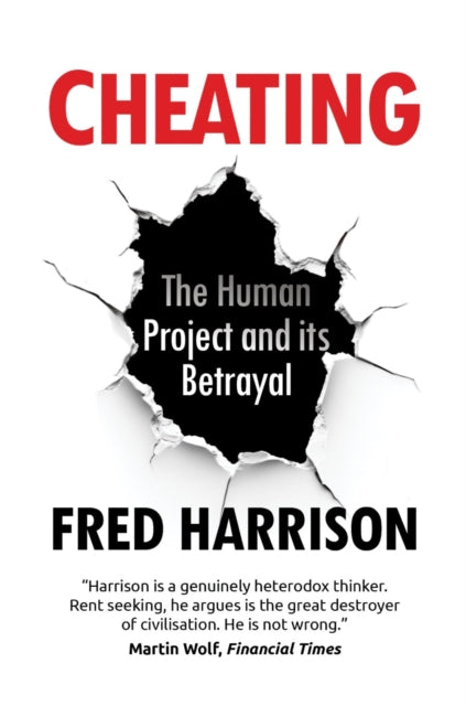 Cheating The Human Project & Its Betraya
