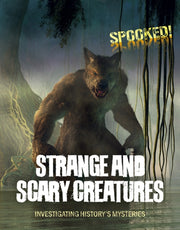 Strange & Scary Creatures