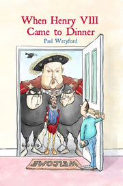 When Henry Viii Came To Dinner