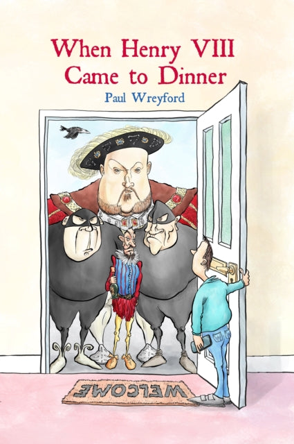When Henry Viii Came To Dinner
