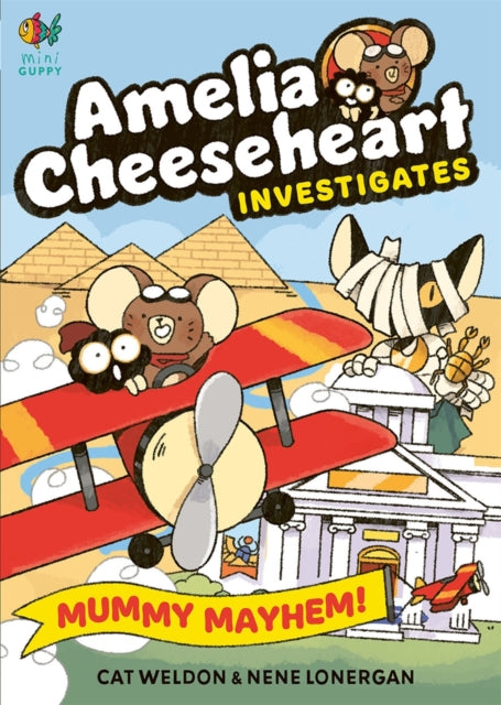 Amelia Cheeseheart Investigates Mummy