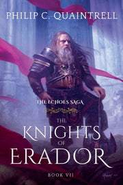 The Knights Of Erador: (the Echoes Saga: By Quaintrell, Philip,