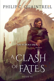 A Clash Of Fates: (the Echoes Saga: Book By Quaintrell, Philip,
