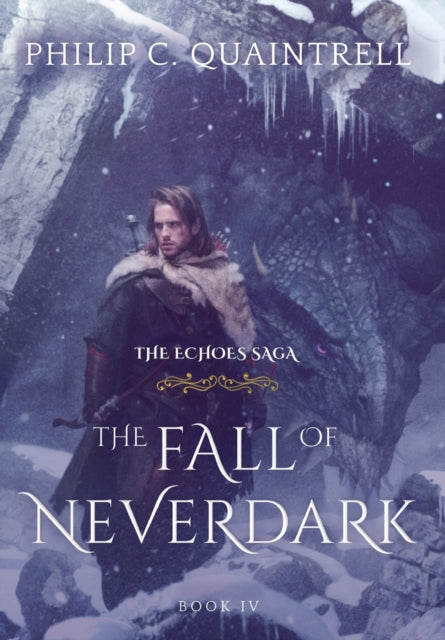 The Fall Of Neverdark: (the Echoes Saga: By Quaintrell, Philip,