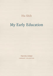 My Early Education By Shih, Hu