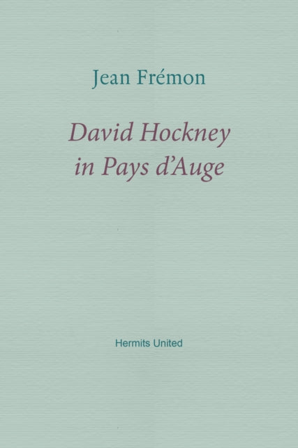 David Hockney In Pays Dauge