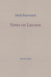 Notes On Lascaux