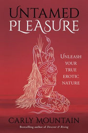 Untamed Pleasure By Mountain Carly
