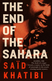 End Of The Sahara By Khatibi, Said