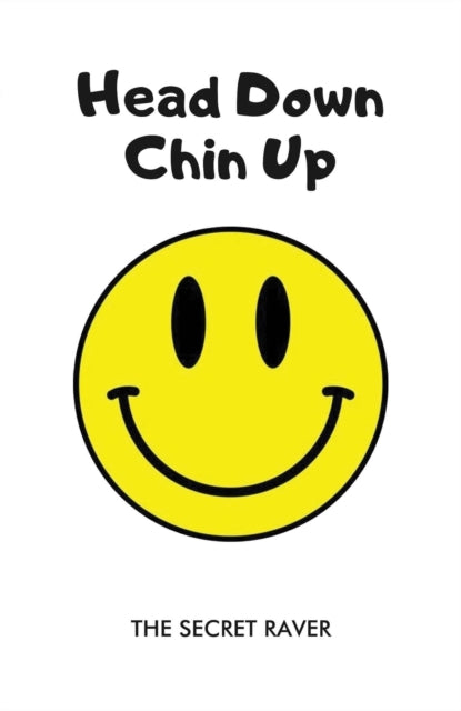 Head Down Chin Up