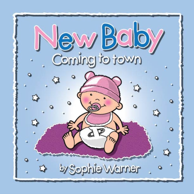 New Baby Coming To Town By Warner, Sophie