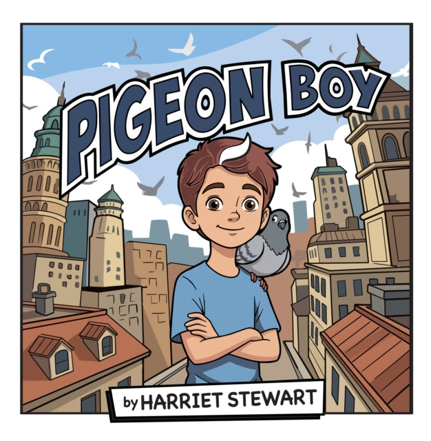 Pigeon Boy By Stewart, Harriet