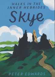Skye - Walks In The Inner Hebrides