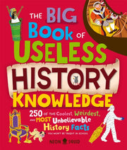 Big Book Of Useless History Knowledge By Neon Squid