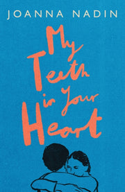 My Teeth In Your Heart
