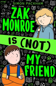 Zak Monroe Is Not My Friend By Packham, Simon