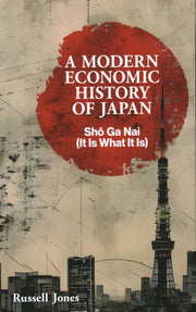 Modern Economic History Of Japan By Jones, Russell