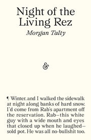 Night Of The Living Rez By Talty, Morgan