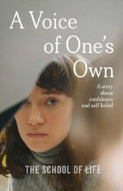 Voice Of Ones Own By School Of Life