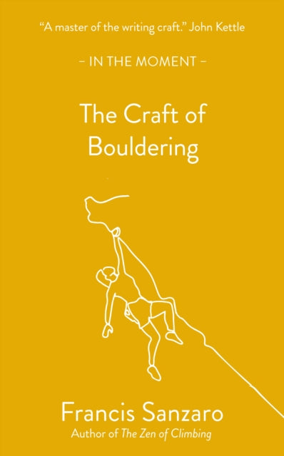 The Craft Of Bouldering By Sanzaro, Francis