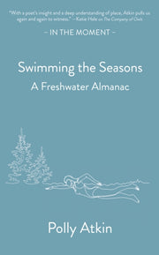 Swimming The Seasons By Atkin, Polly