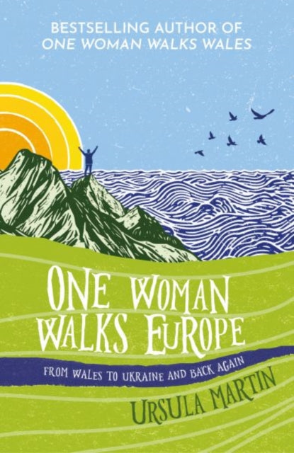 One Woman Walks Europe By Martin, Ursula