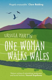 One Woman Walks Wales By Martin, Ursula
