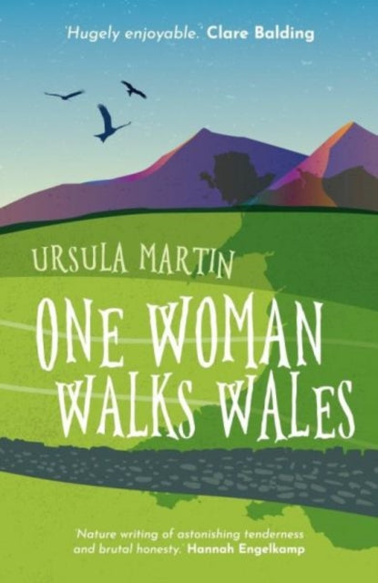 One Woman Walks Wales By Martin, Ursula