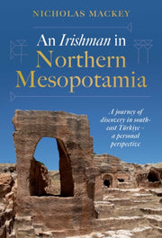 Irishman In Northern Mesopotamia