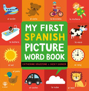 My First Spanish Picture Word Book By Bruzzone, Catherine