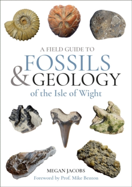 Field Guide To The Fossils & Geology Of By Jacobs, Megan