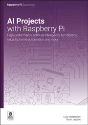 Ai Projects With Raspberry Pi By Raspberry Pi