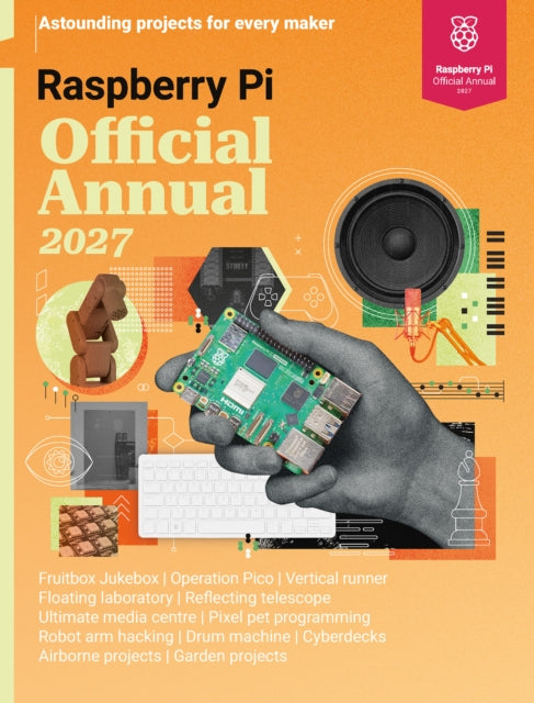 Raspberry Pi Official Annual 2027 By Raspberry Pi