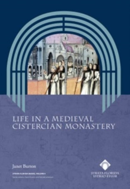 Life In A Cistercian Monastery Vol 4