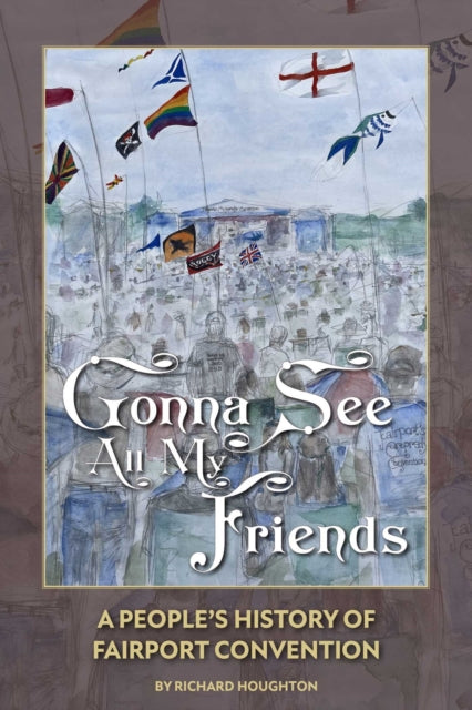 Gonna See All My Friends By Houghton, Richard
