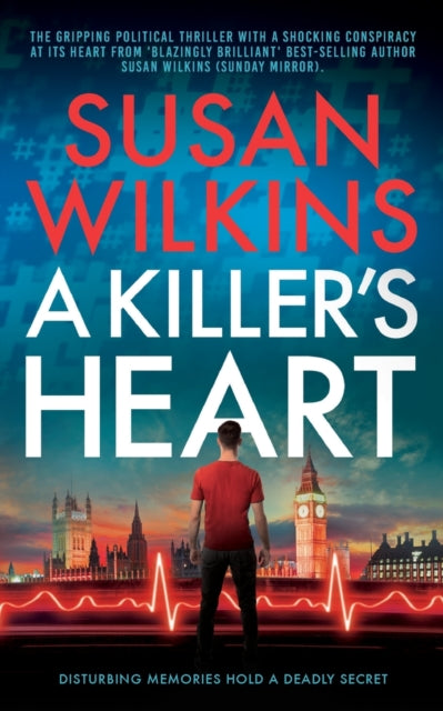 A Killer's Heart: A Gripping Political T