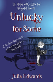 Unlucky For Some: Tales With A Bite For