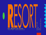 Last Resort 40th Anniversary Edition By Parr, Martin