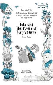 Toto And The Power Of Forgiveness By Martini, Teresa