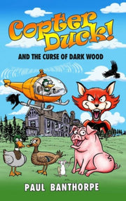 Copter Duck & The Curse Of Dark Wood By Banthorpe, Paul