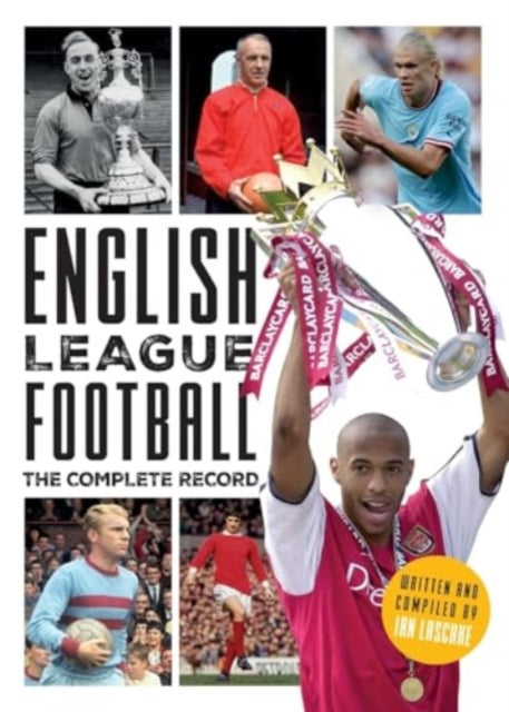 English League Football: The Complete Re By Laschke, Ian