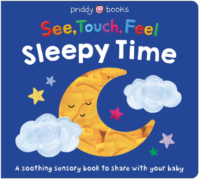 See Touch Feel Sleepy Time By Priddy Books