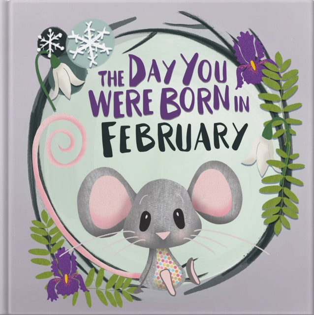 Day You Were Born In February