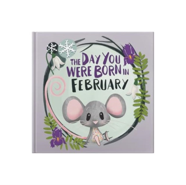 Day You Were Born In February